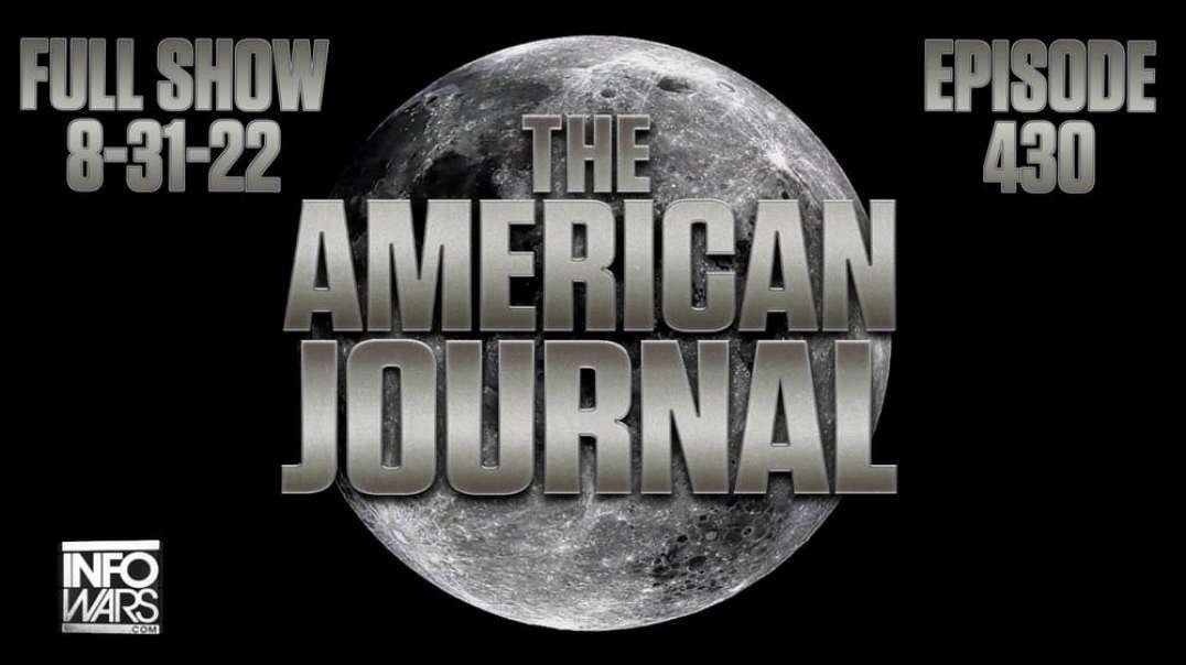The American Journal- Globalists Wiping Out Small Business Owners Through High Energy Costs – Tune In For Details - FULL SHOW - 08 31 2022