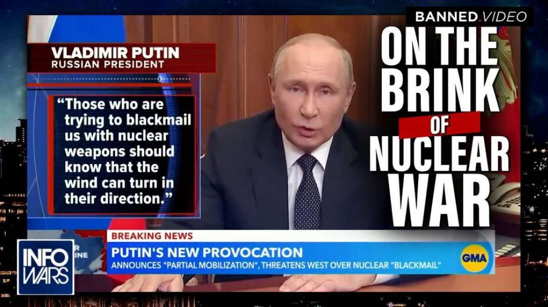 The World is On the Brink of Nuclear War as Putin Mobilizes Armed Forces