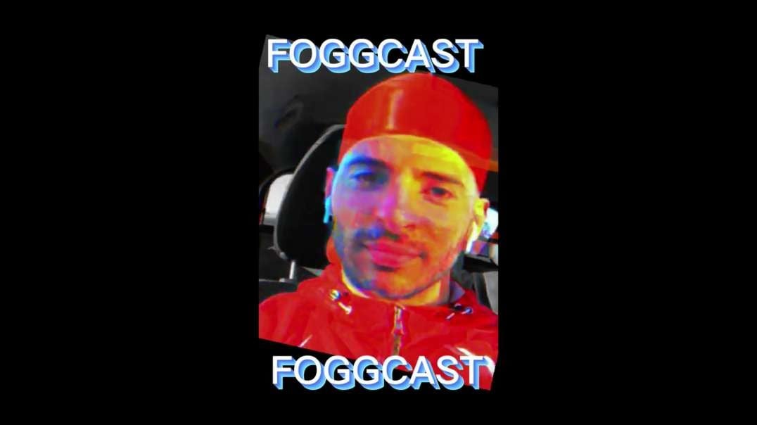 FOGGCAST edit
