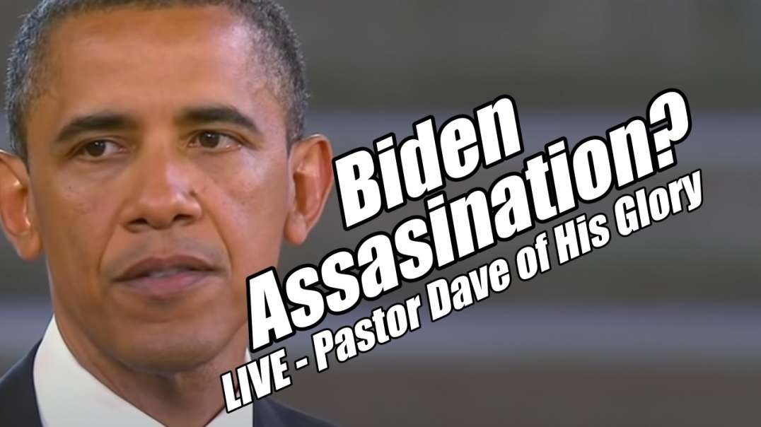Elites Assassination of Biden LIVE Dave Scarlett of His Glory. B2T Show Sep 27, 2022.mp4