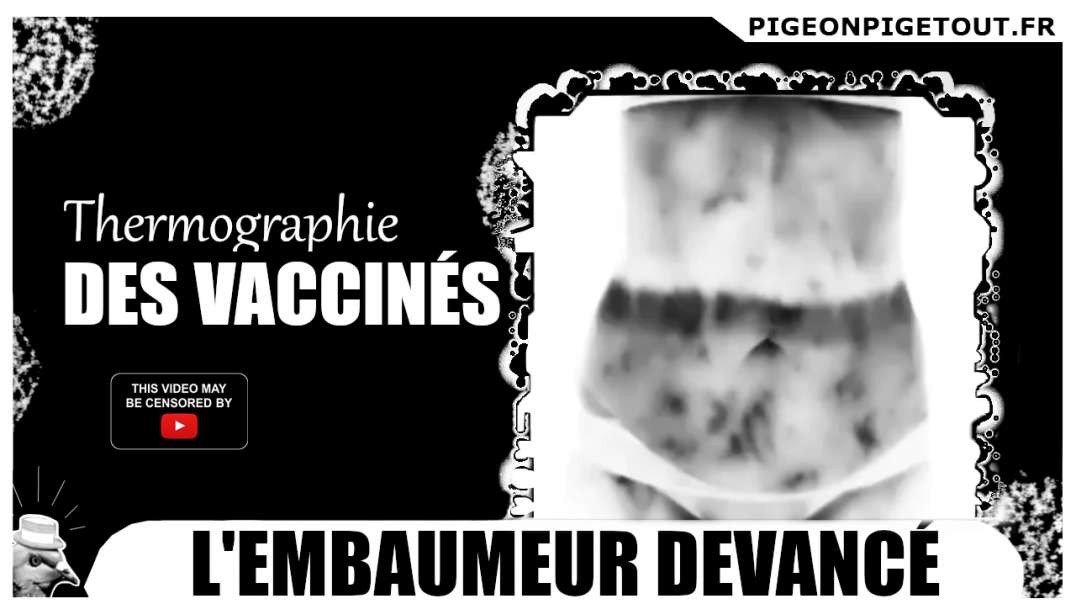 💉🧬 THERMOGRAPHIE DES VACCINÉS (Dr Felipe Reitz)