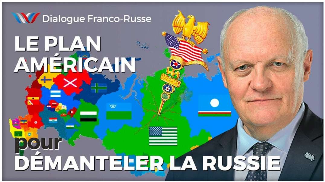 Le plan américain pour démanteler la Russie par M. François Asselineau |  Dialogue Franco-Russe