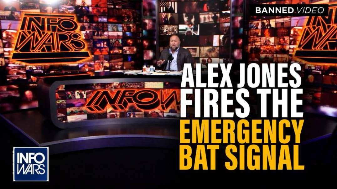 Alex Jones Fires The Emergency Bat Signal!