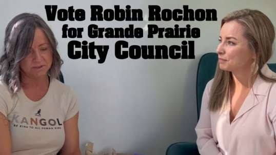 Vote Robin Rochon for Grande Prairie City Council