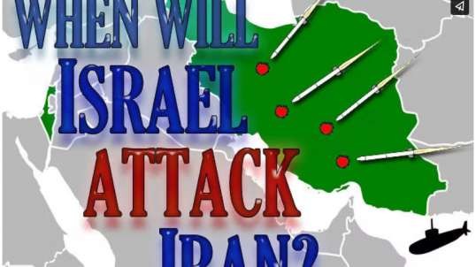 When Will Israel Attack Iran