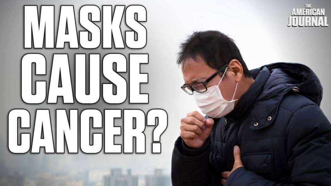 NATURE Scientific Journal Admits Facemasks Are Full Of Cancer Causing Chemicals