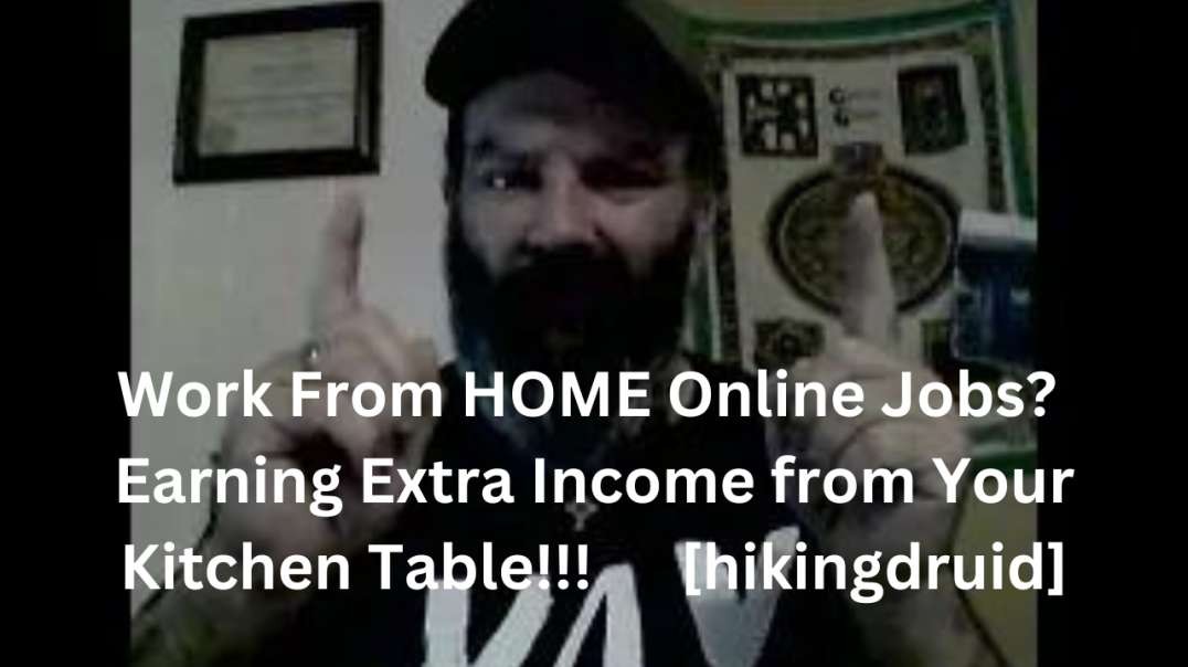 Work From HOME Online Jobs? [hikingdruid]