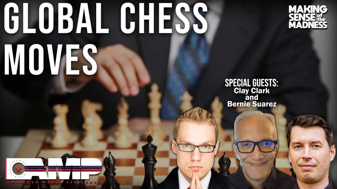 Global Chess Moves with Clay Clark and Bernie Suarez.mp4