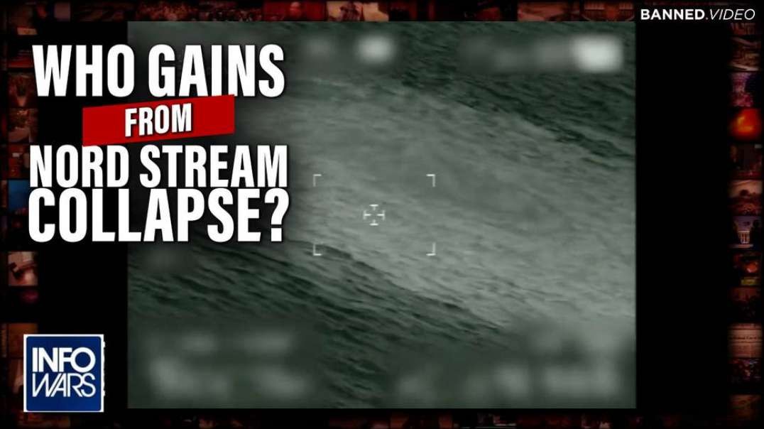 Investigation- Learn Who Stands to Gain from the Destruction of the Nord Stream Pipeline