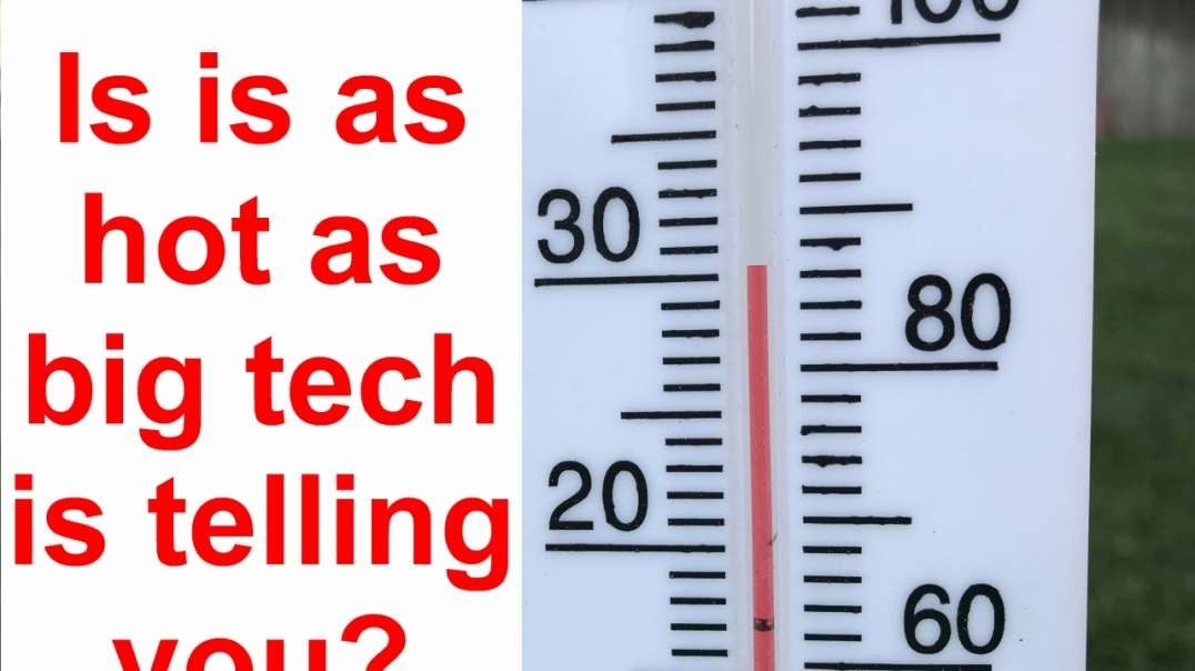 Is it as hot as big tech is telling you.  Check it?