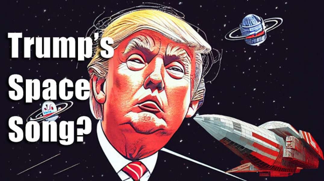 TRUMP'S SPACE FORCE THEME SONG