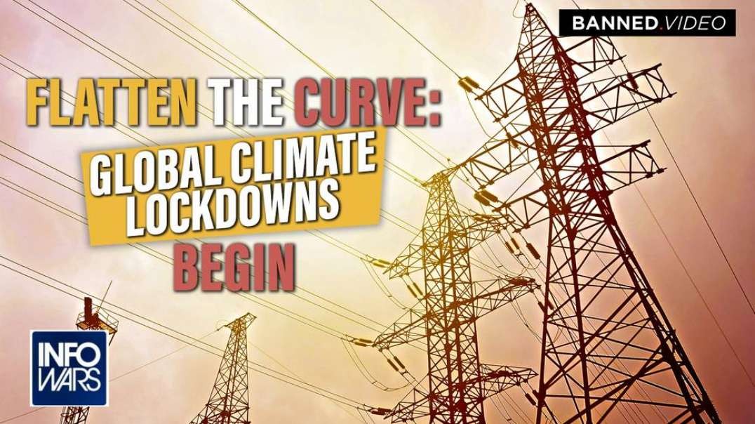 Flatten The Curve- Global Climate Lockdowns Begin As California Braces For Blackouts
