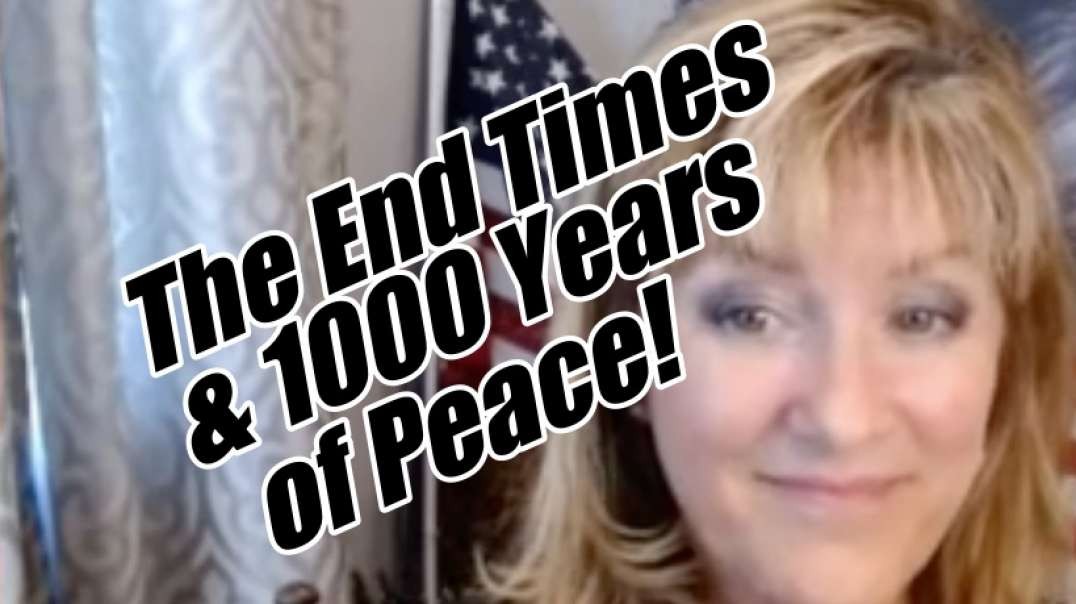 The End Times and 1000 Years of Peace. Melissa Red Pill. B2T Show Sep 7, 2022.mp4
