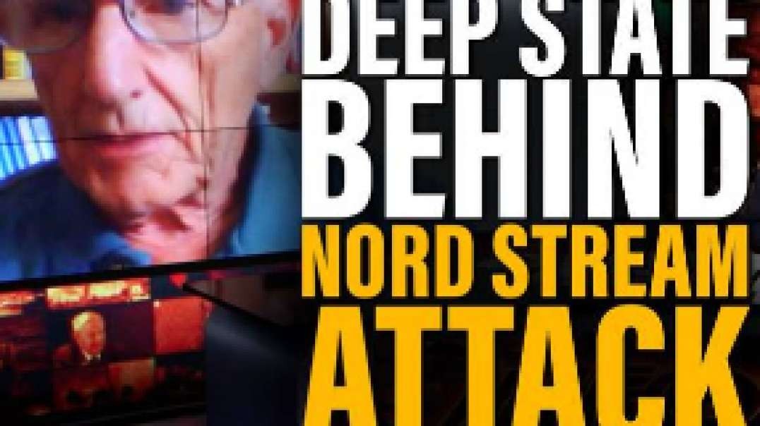 Globalist Deep State Behind Nordstream 2 Pipeline Attack: Geopolitical Expert Joel Skousen