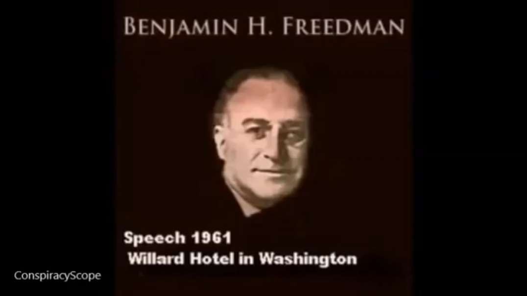 Benjamin H Freedman speech 1961 Big History Lesson