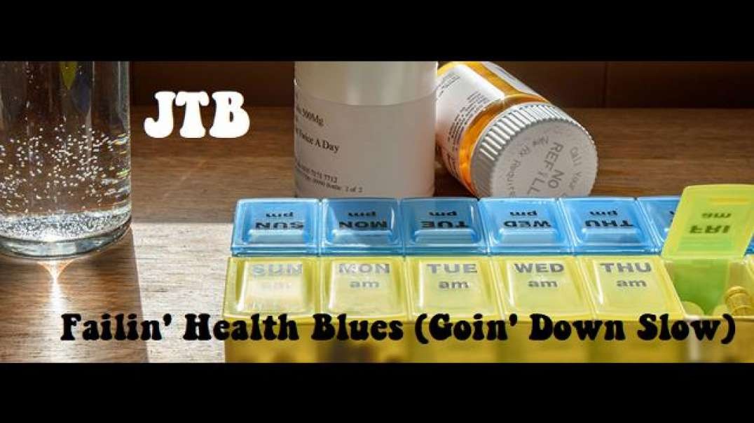 JTB - Failin' Health Blues