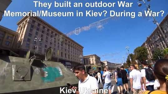 Kiev Ukraine Russia War They Built A Huge Outdoor War Museum During A War??