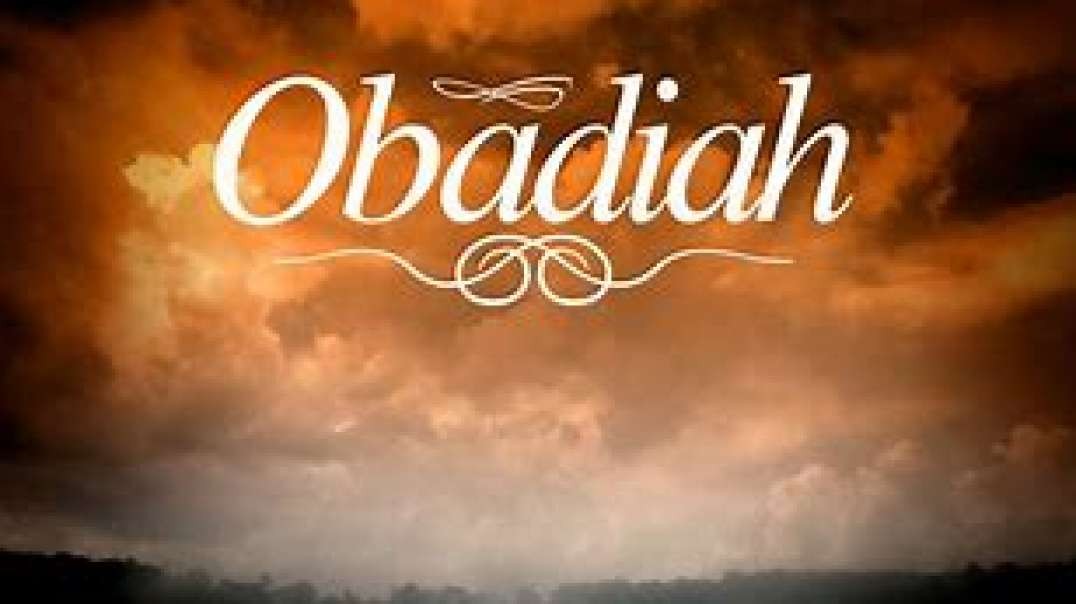 EPISODE #1 DID OBADIAH ONE OF THE MINOR PROPHETS TELL US WHAT WAS GOING TO HAPPEN___.mp4