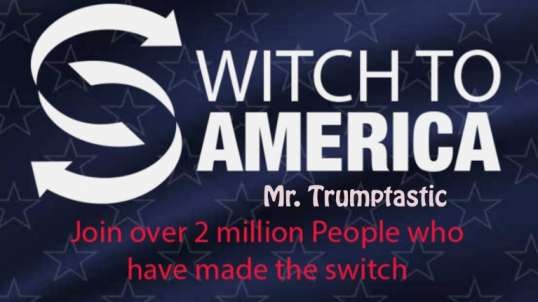 Make the Patriotic "Switch to America" and Experience Trumptacular 5D Wellness!  Simply 45tastic!