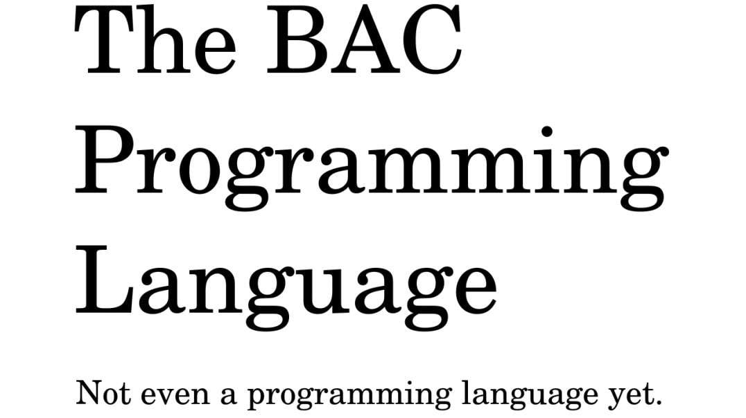 The BAC Programming Language