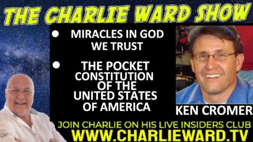 MIRACLES IN GOD WE TRUST, THE POCKET CONSTITUTION WITH KEN CROMER & CHARLIE WARD