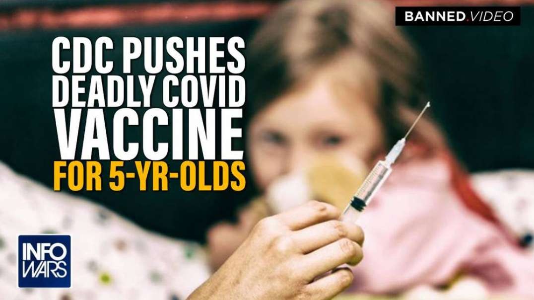 CDC Pushes Experimental Covid Jabs on Kids as Young as 5