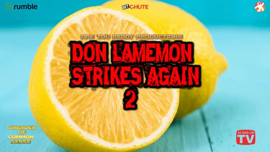 DON LAMEMON STRIKES AGAIN 2