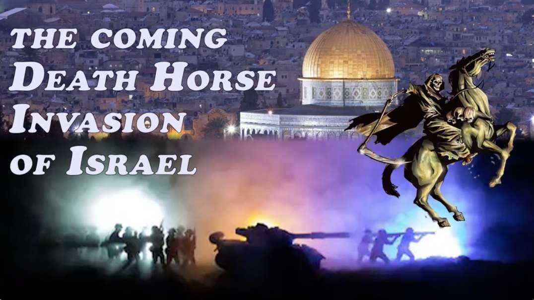 [Nelson Walters Mirror] The Coming Death Horse Invasion of Israel