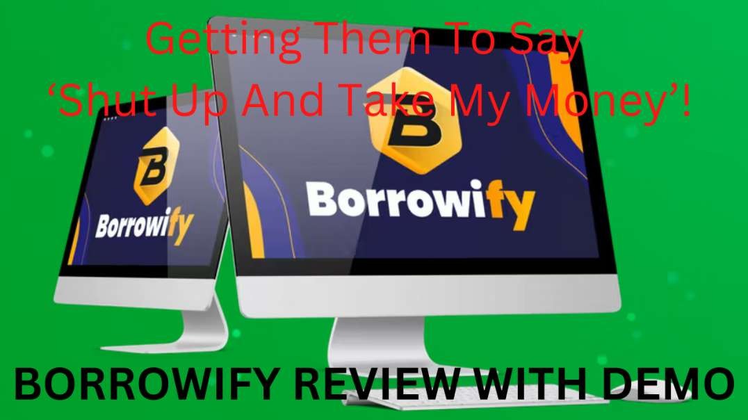 BORROWIFY REVIEW WITH DEMO.mp4