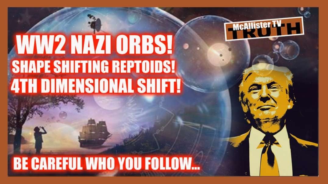 NAZI ORBS! MILAB ABDUCTIONS! CAGED CHILDREN! CONSCIOUSNESS TRANSFER!