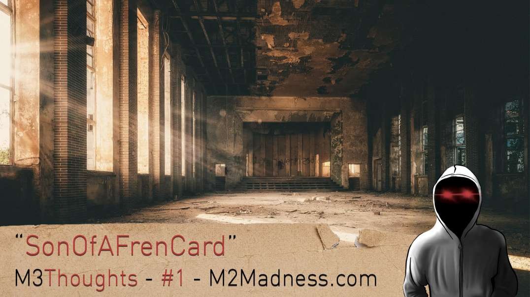 M3 Thoughts  -  Ep. 1 -  SonOfAFrenCard