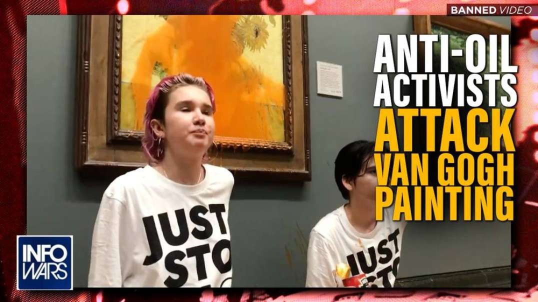Anti-Oil Activists Attack Van Gogh Oil Painting