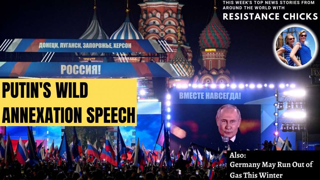 Putin's Wild Annexation Speech; Germany May Run Out Of Gas This Winter 10/2/22