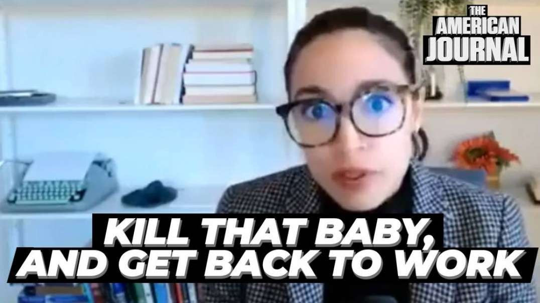 AOC Claims Abortion Is Economic, So Kill That Baby And Get Back To Work
