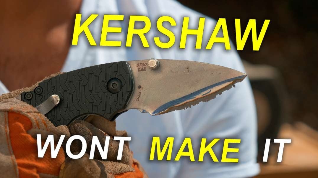 The KNIFE KERSHAW WONT Make