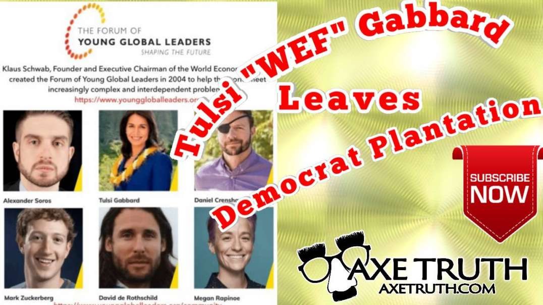 10/12/22 Tulsi Gabbard leaves the dying Democrat Party... ok?