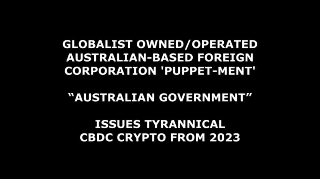 GLOBALIST FOREIGN CORP "AUSTRALIAN GOV'T" ISSUES TYRANT CRYPTO 2023