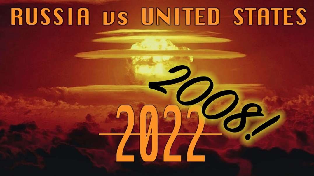 U.S. RUSSIAN WAR DISCUSSED IN 2008