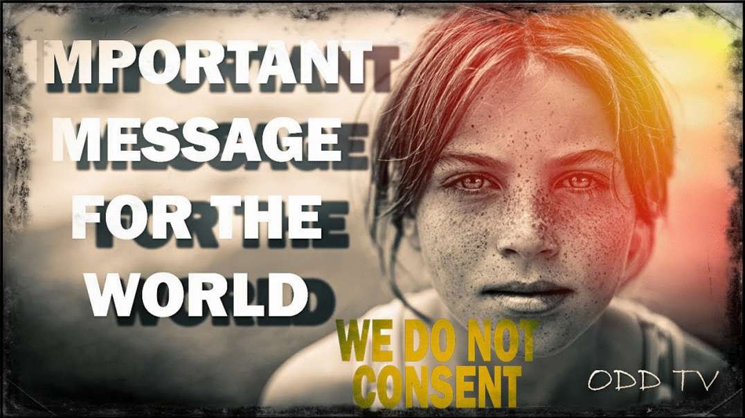 💯 NOUS NE CONSENTONS PAS - Powerful Message to Humanity (2018) VOSTFR