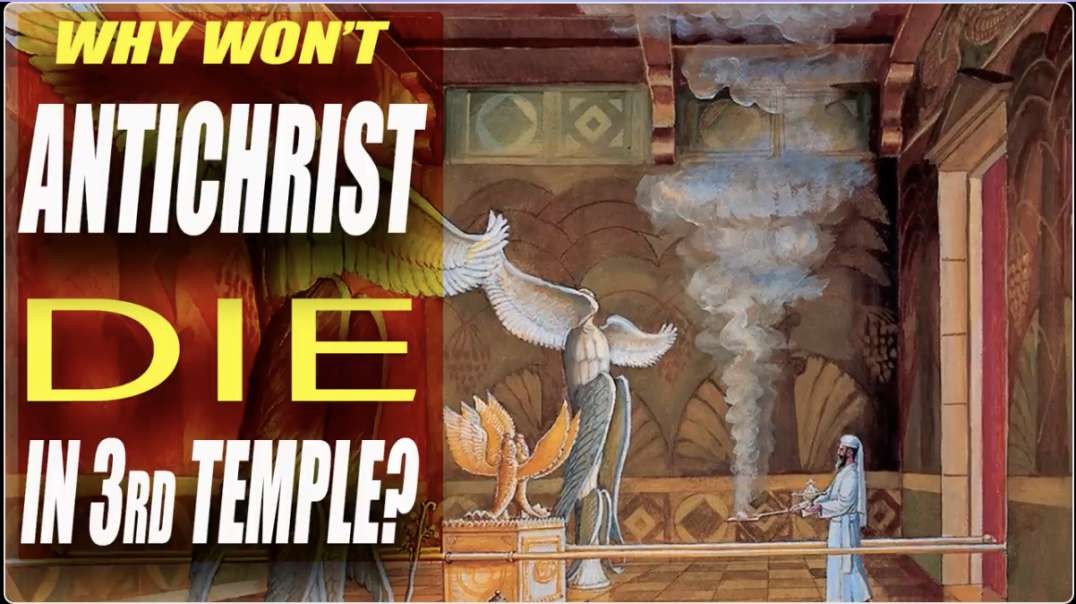 [Nelson Walters Mirror] Why Doesn't the Antichrist DIE When He Enters the THIRD TEMPLE