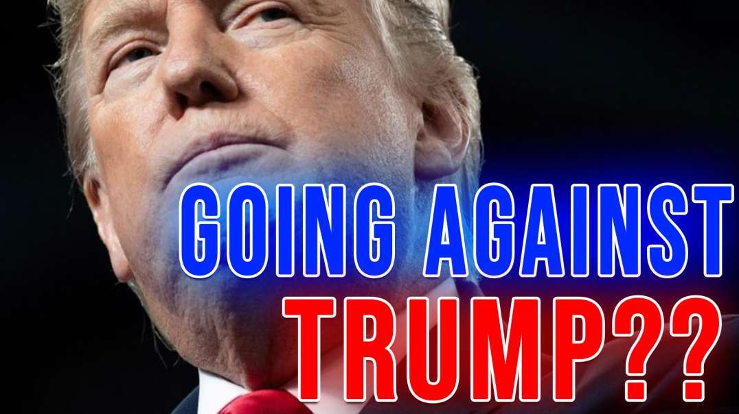 Going Against Trump?? | Making Sense of the Madness