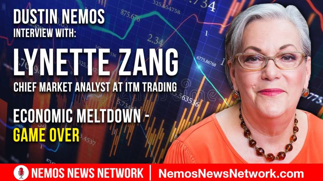 Lynette Zang from ITMTRADING joins Dustin Nemos to Discuss Economic Meltdown - Game Over
