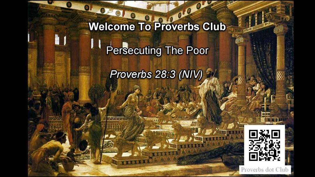 Persecuting The Poor - Proverbs 28:3