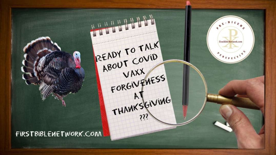 Thanksgiving Dinner And The Covid Vaxx Forgiveness Talk
