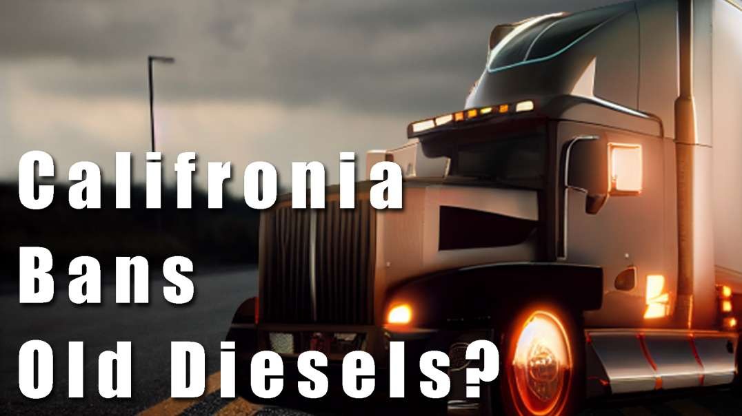 California to Ban Diesel Trucks with Over 800,000 Miles