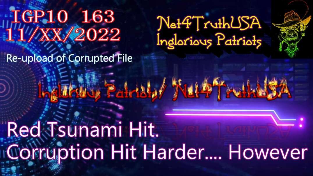 IGP10 163 - Red Tsunami Hit, Corruption hit harder - However_0.mp4