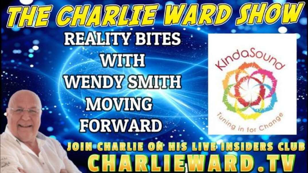 MOVING FORWARD WITH REALITY BITES WENDY SMITH & CHARLIE WARD