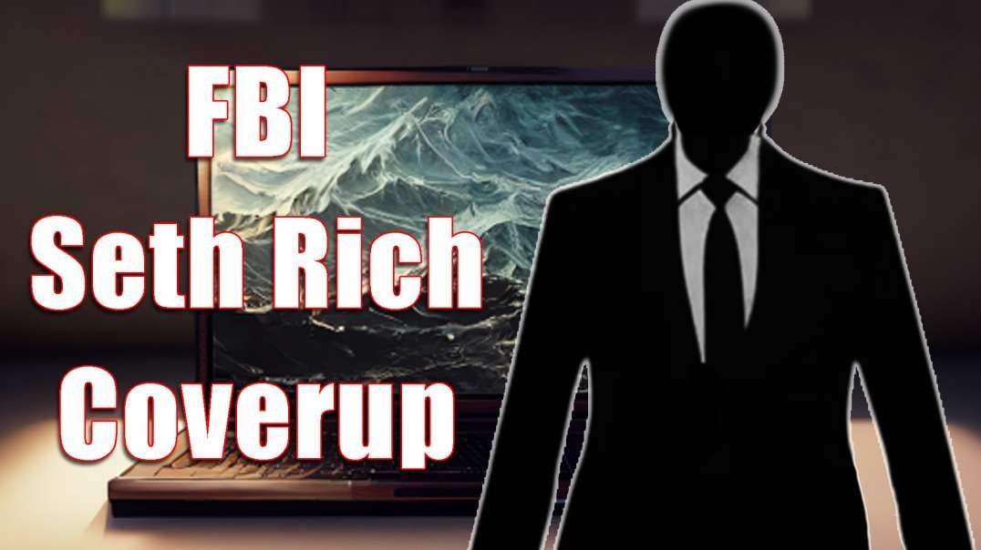 FBI Wants 66 Yrs to Redact Seth Rich Laptop They Said They Didn't Have