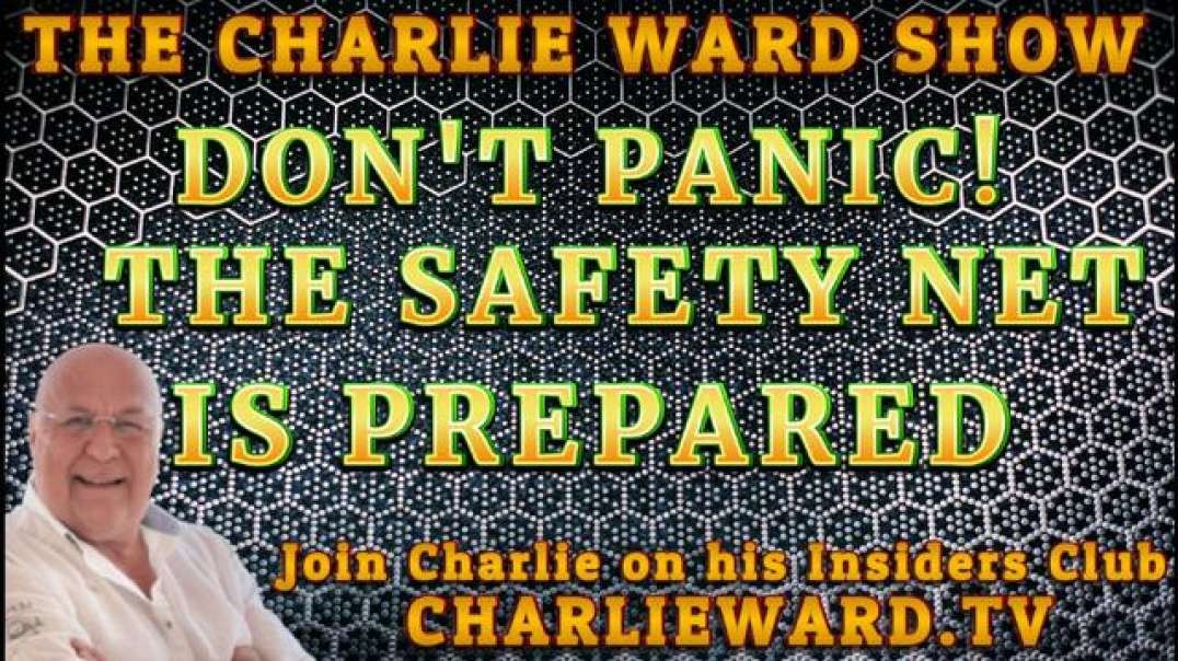 DON'T PANIC! THE SAFETY NET IS PREPARED WITH CHARLIE WARD
