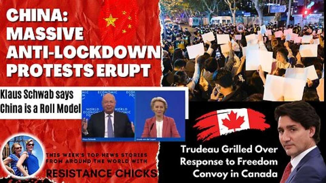 China: Massive Anti-Lockdown Protests Erupt; Trudeau Grilled, Top World News 11/27/22